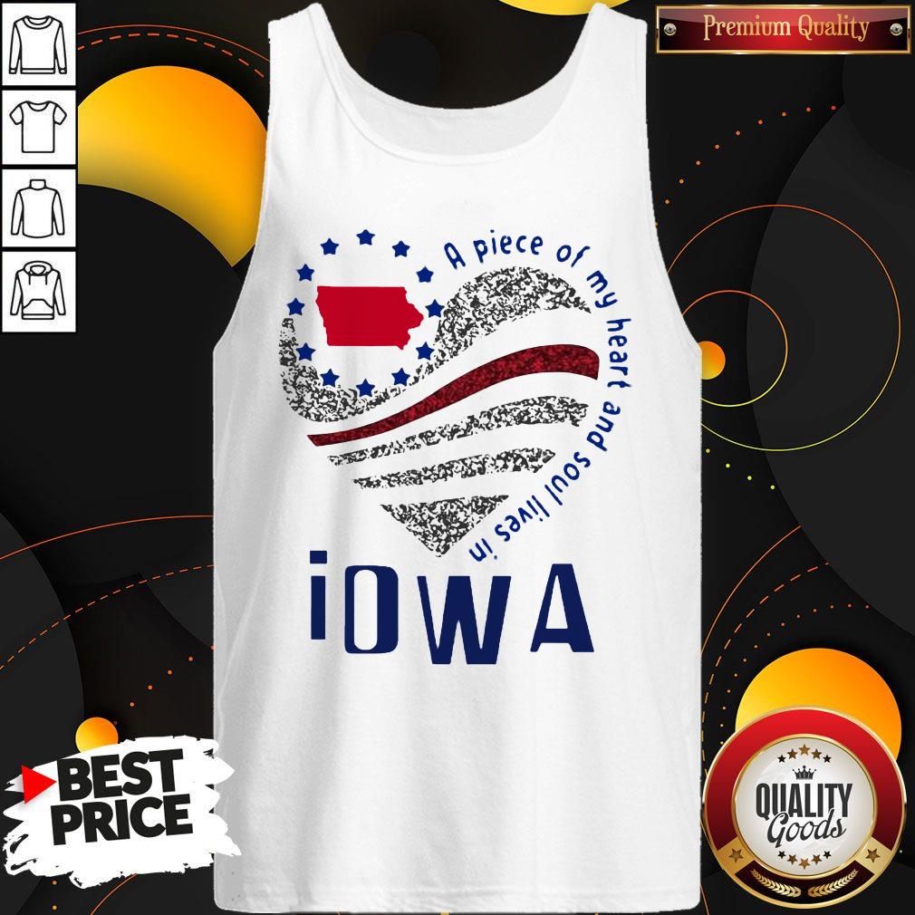 Nice A Piece Of My Heart And Soul Lives In Iowa Heart Diamond Shirt