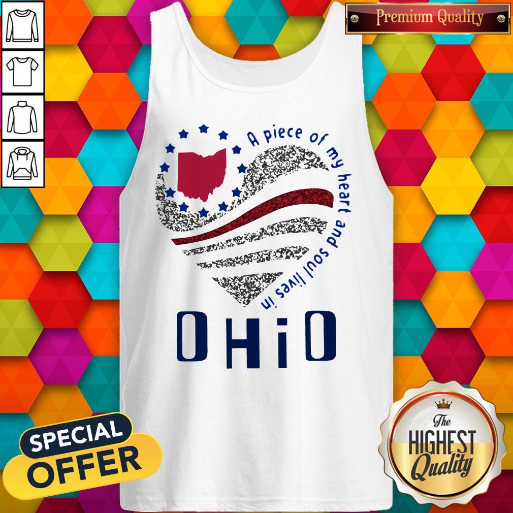 Nice A Piece Of My Heart And Soul Lives In Ohio Shirt