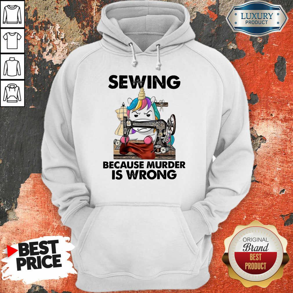 Nice Horse Sewing Because Murder Is Wrong Shirt