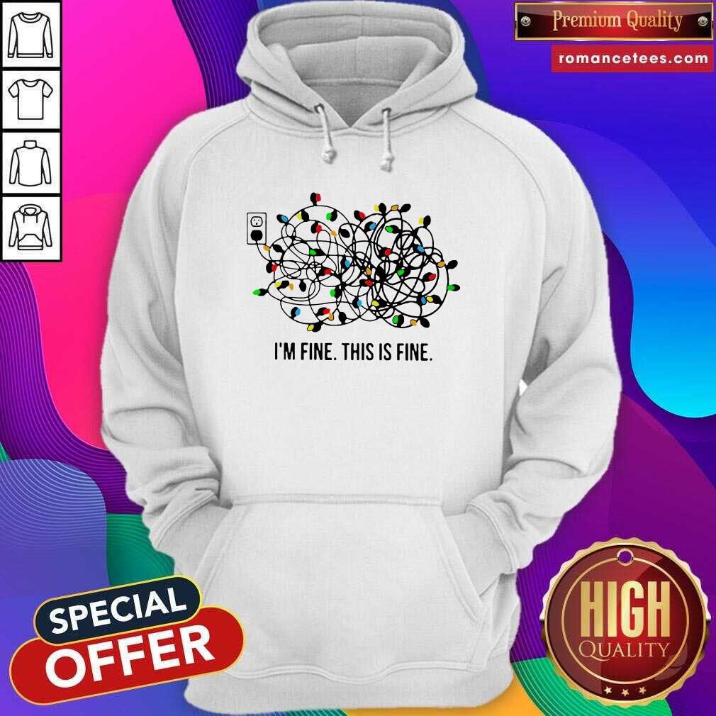 Nice I’m Fine This Is Fine Christmas Lights Shirt