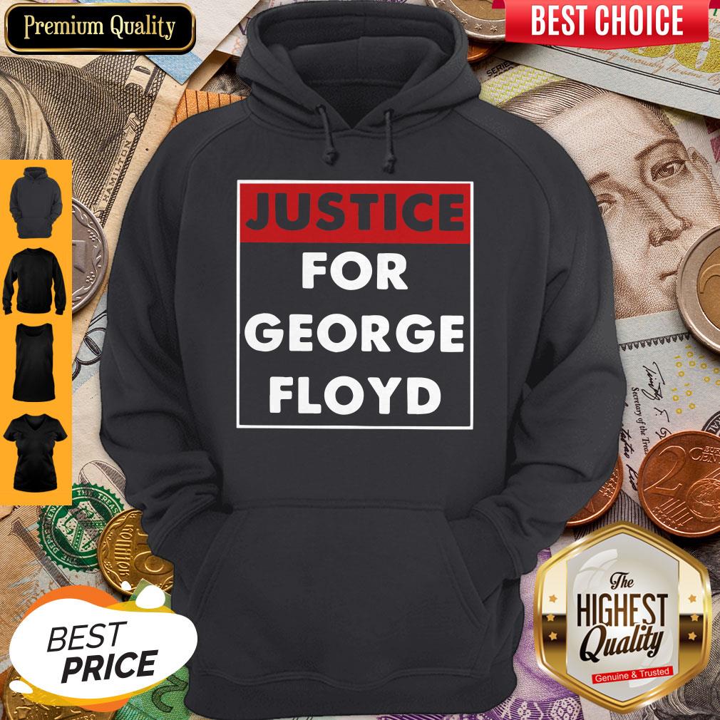 Nice Justice For George Floyd Shirt