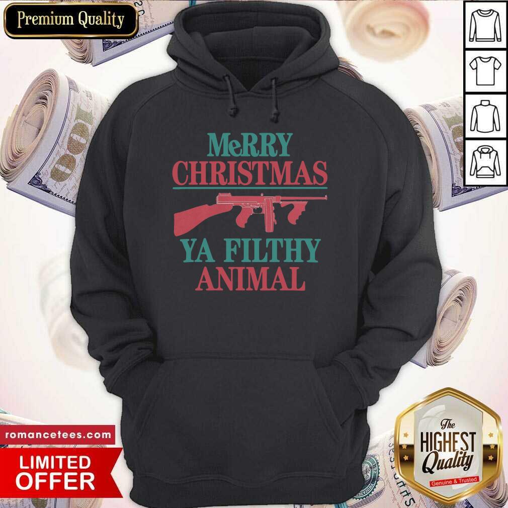 Nice Merry Christmas Ya Filthy Animal Gun Shirt