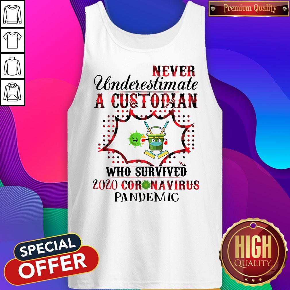 nice-never-underestimate-a-custodian-who-survived-2020-coronavirus-pandemic-tank-top.jpg