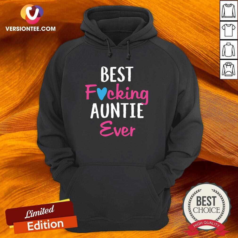 Official Best Fucking Auntie Ever Shirt