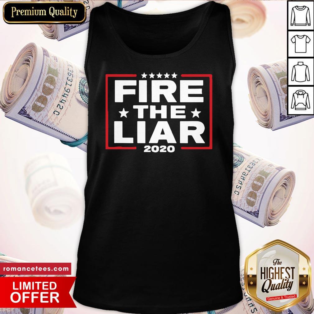 Official Fire The Liar 2020 Funny Presidential Supporter Shirt