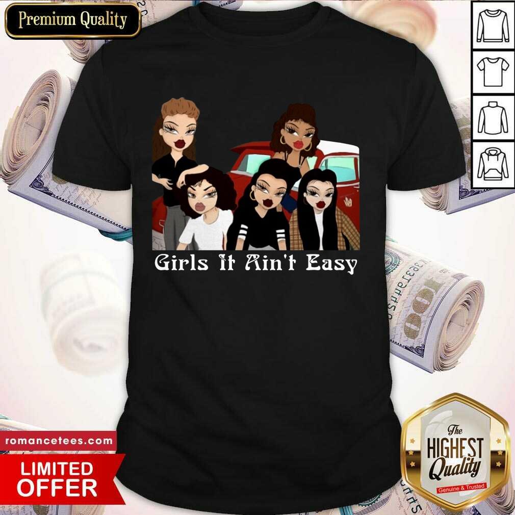 Official Girls It Ain’t Easy Mi Vida Loca Shirt