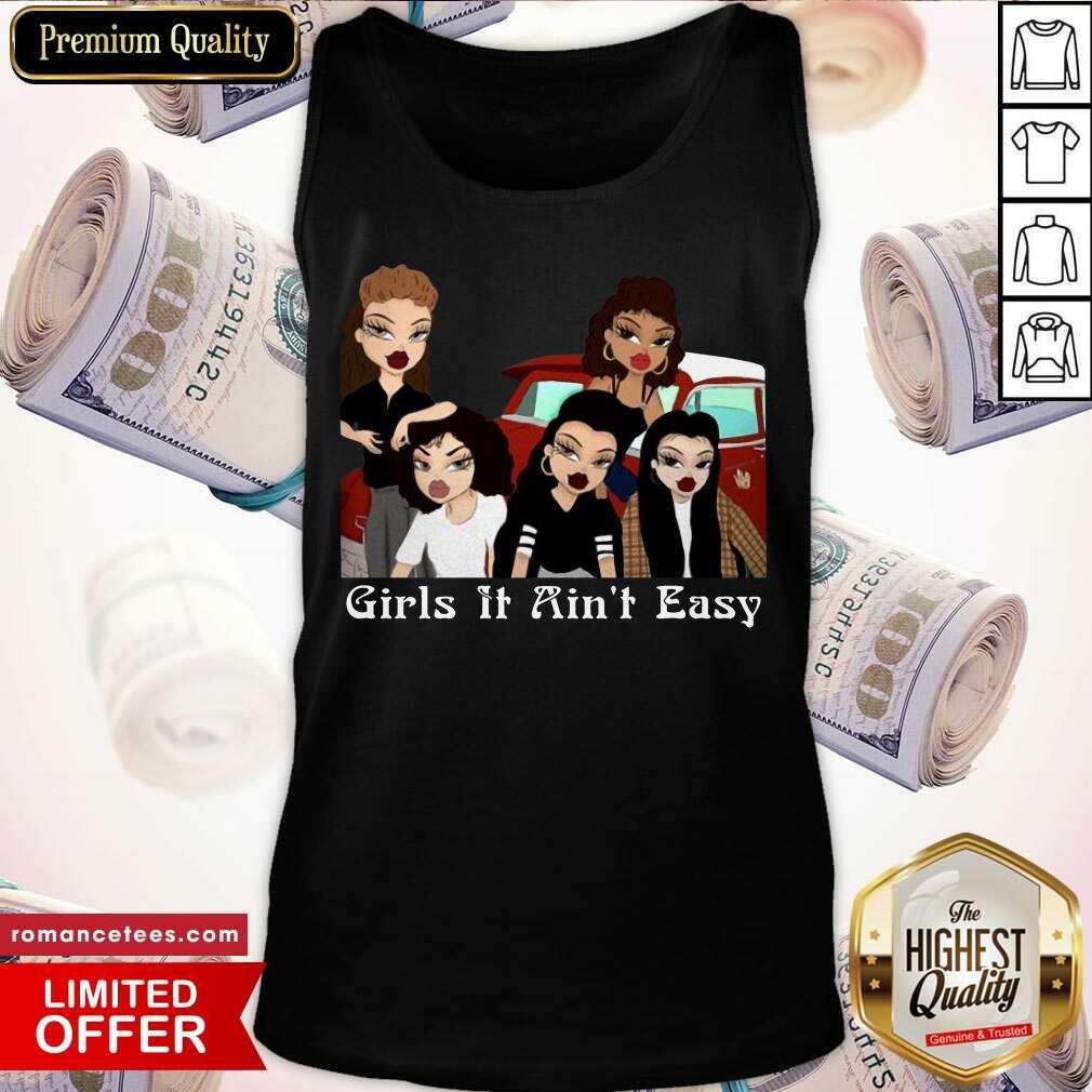 Official Girls It Ain’t Easy Mi Vida Loca Shirt