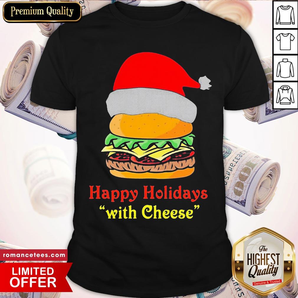 Official Happy Holidays With Cheese T-Shirt