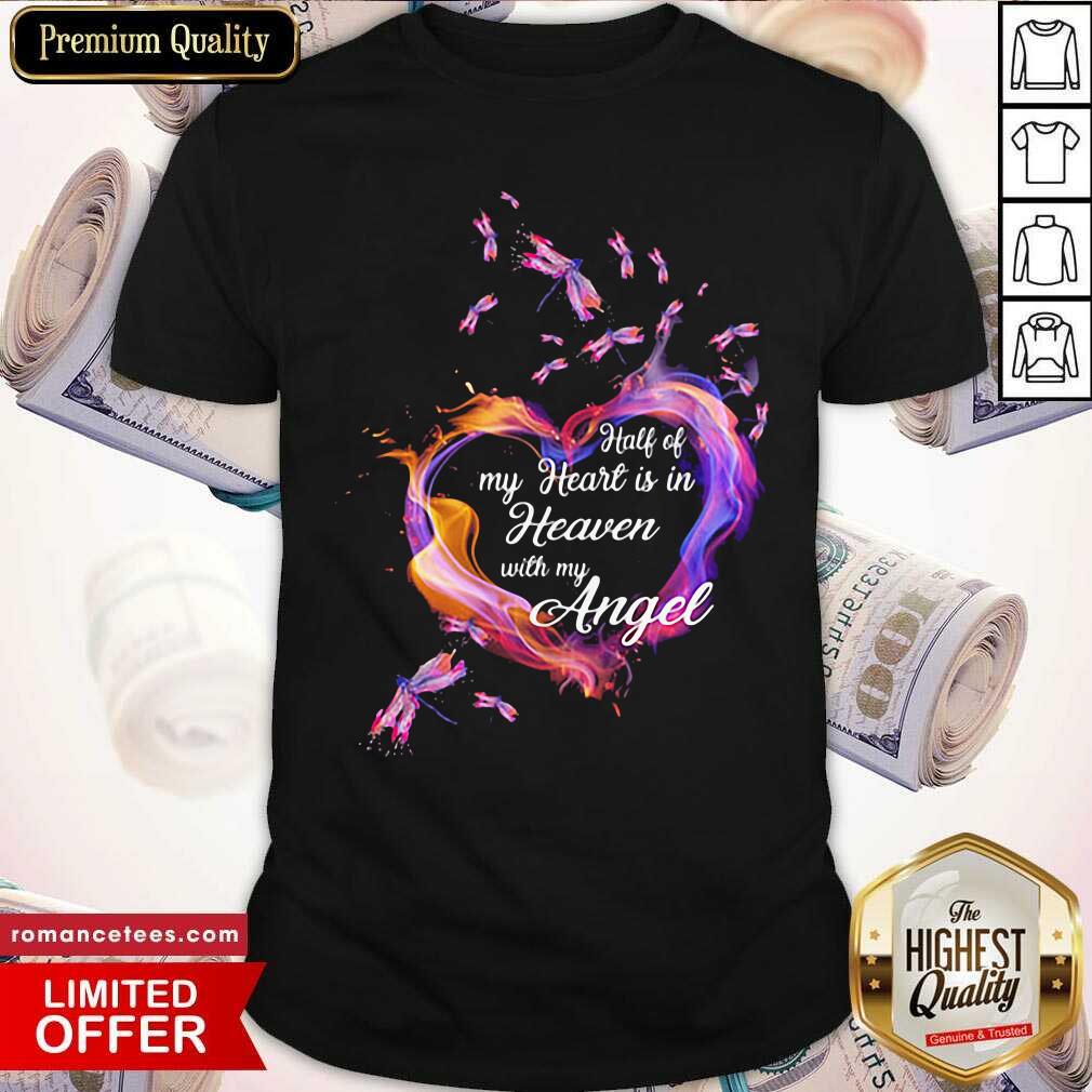 Official Heart Half Of My Heart Is In Heaven With My Angel Butterfly Shirt