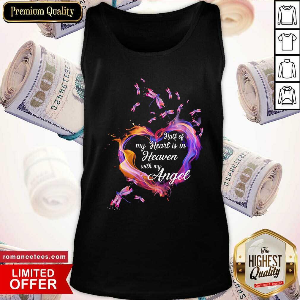 Official Heart Half Of My Heart Is In Heaven With My Angel Butterfly Shirt