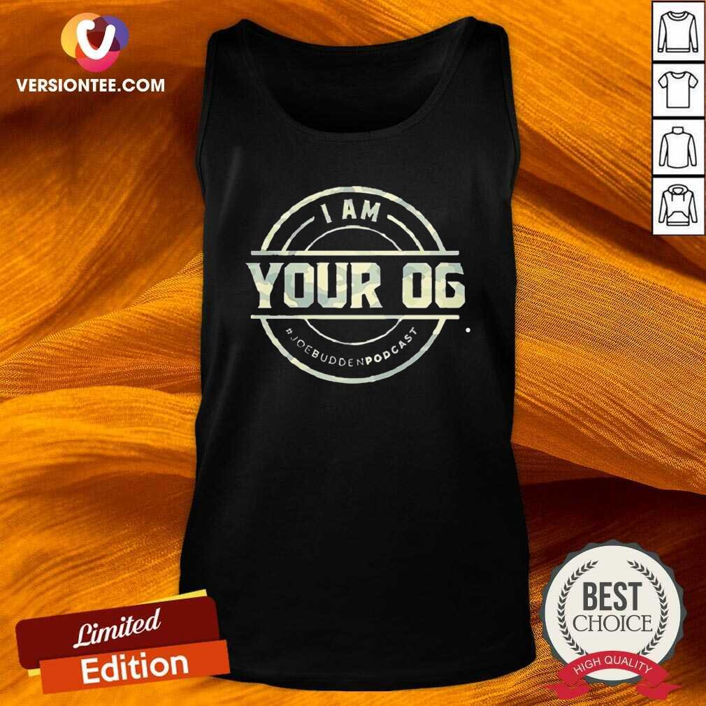 Official I Am Your Og Joe Budden Podcast Shirt
