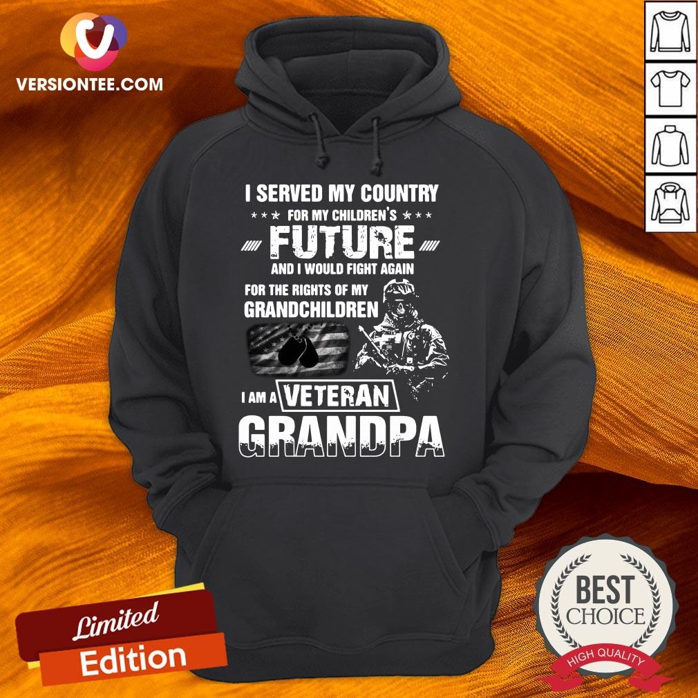official-i-served-my-country-for-my-childrens-future-and-i-would-fight-again-hoodie.jpg