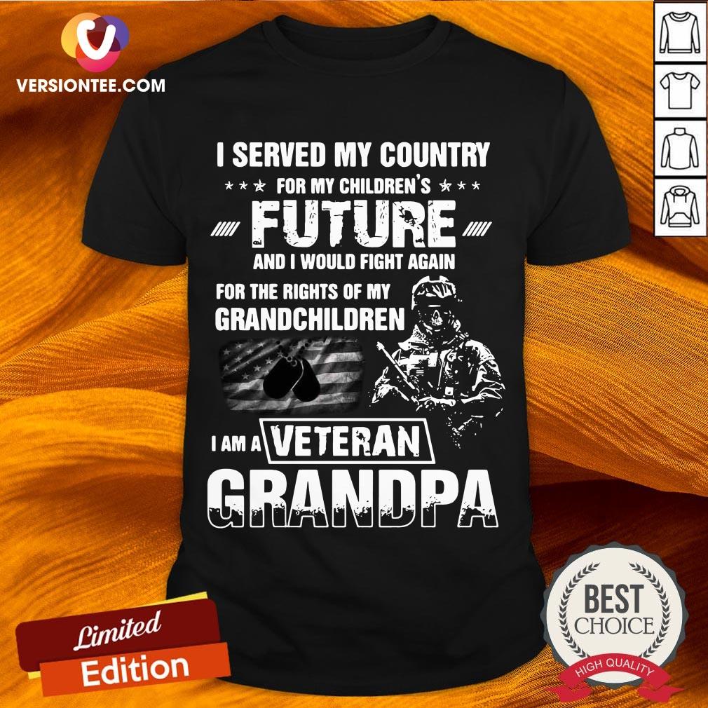official-i-served-my-country-for-my-childrens-future-and-i-would-fight-again-shirt.jpg