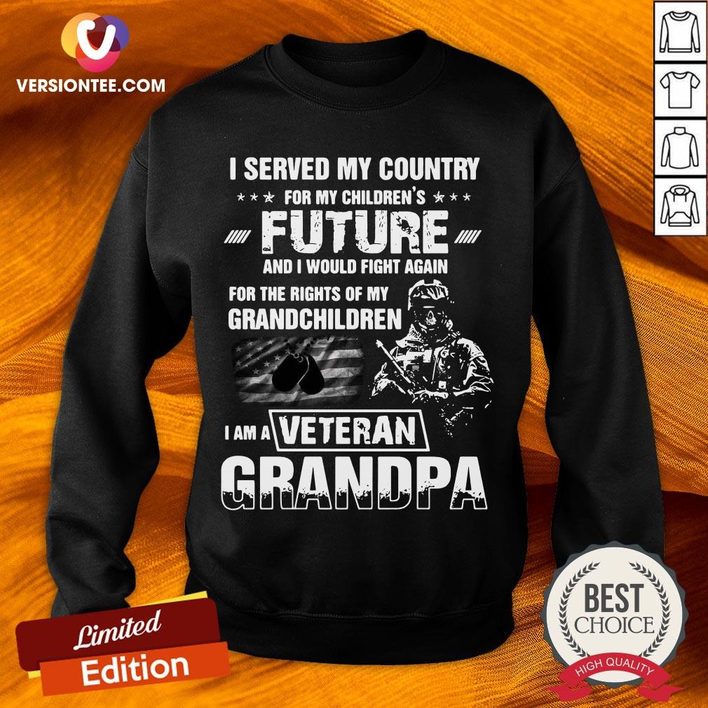official-i-served-my-country-for-my-childrens-future-and-i-would-fight-again-sweatshirt.jpg