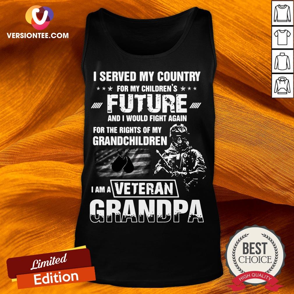 official-i-served-my-country-for-my-childrens-future-and-i-would-fight-again-tank-top.jpg
