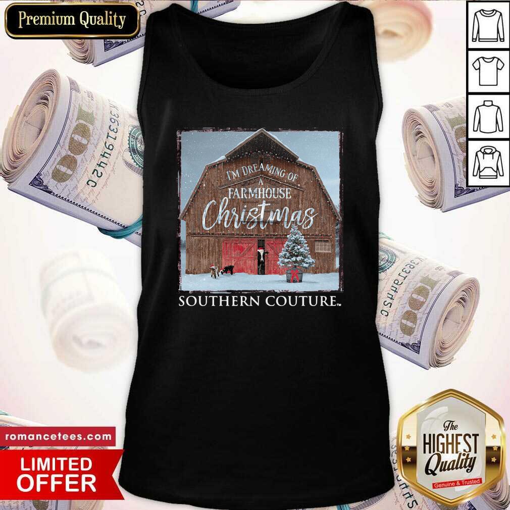 Official I’m Dreaming Of Farmhouse Christmas Southern Couture Shirt