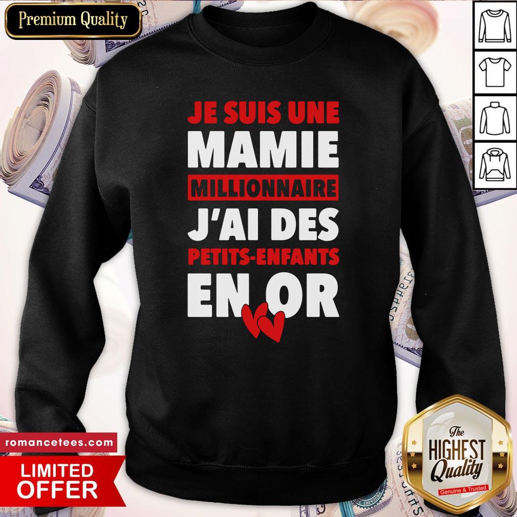 official-je-suis-une-mamie-millionnaire-jai-des-petits-enfants-enor-hearts-sweatshirt.jpg