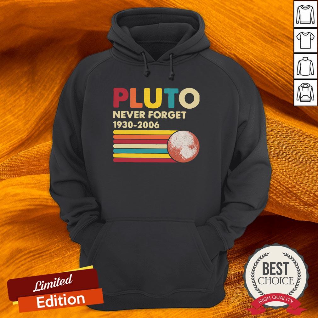 Pluto 1930 2006 Never Forget Shirt
