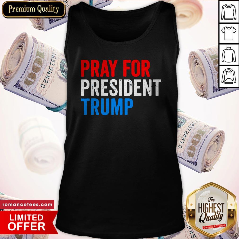 Pray For President Trump Get Well Soon Potus And Flotus 2020 Shirt