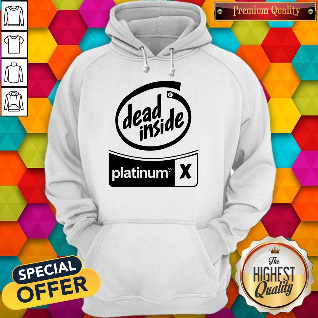 Premium Dead Inside Platinum Shirt