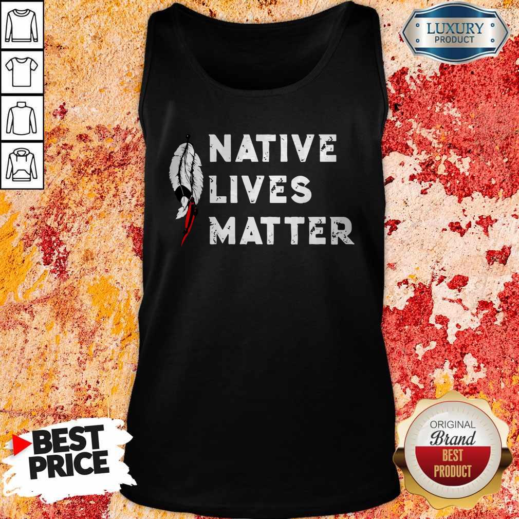 Premium Native Lives Matter Shirt