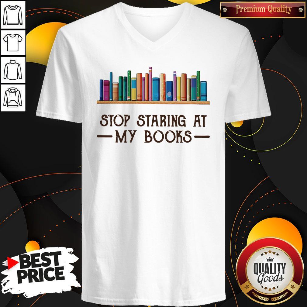 Premium Stop Staring At My Books Shirt