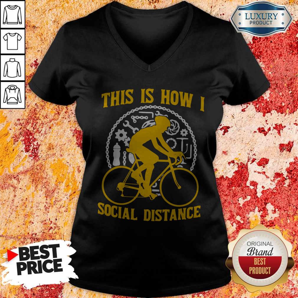 Premium This Is How I Social Distance Shirt