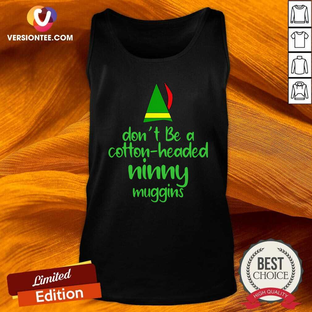 Pretty Cotton Headed Ninny Muggins Shirt