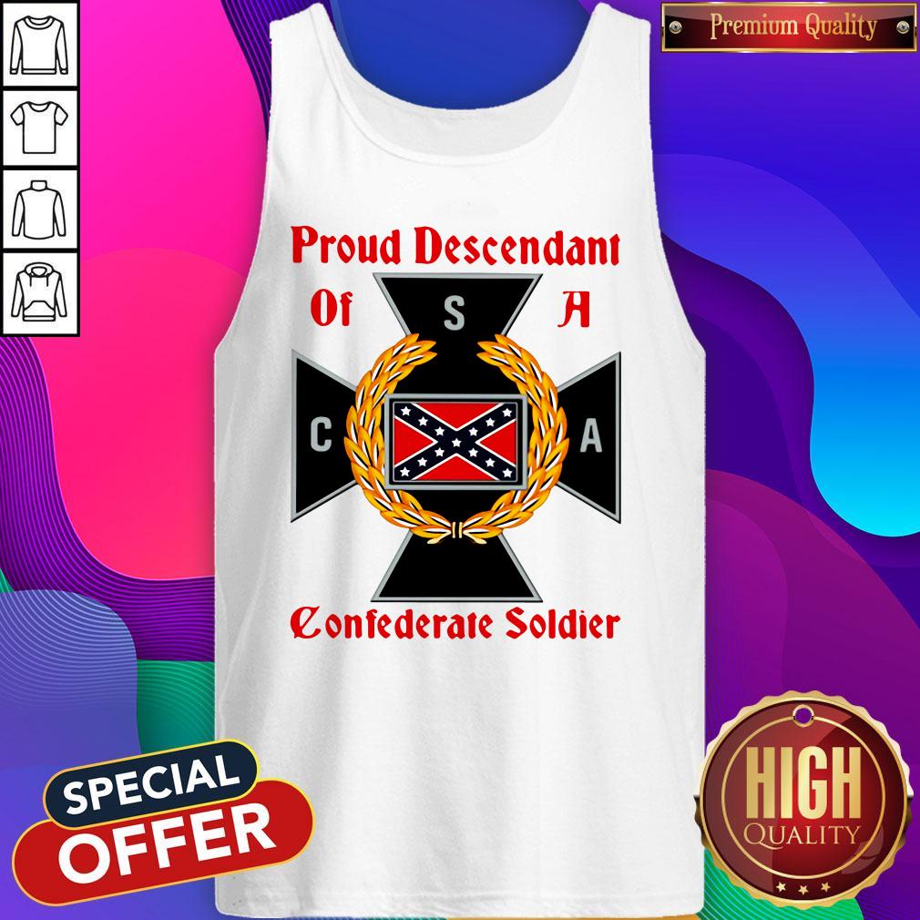 Proud Descendant Of A Confederate Soldier Flag Shirt