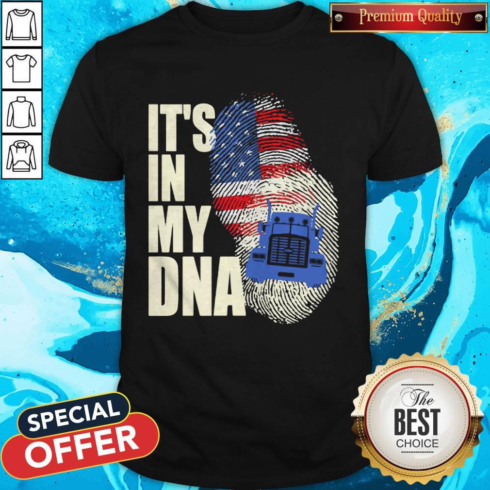 Premium Driver America It’s In My DNA Shirt