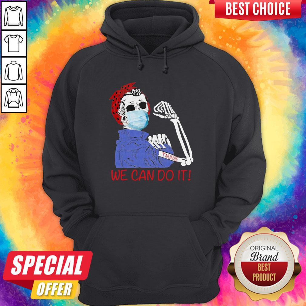 Skeleton Strong Girl Face Mask Tattoo Nurse We Can Do It Shirt