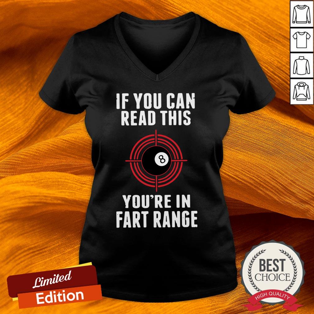 Snooker If You Can Read This You_re In Fart Range Shirt
