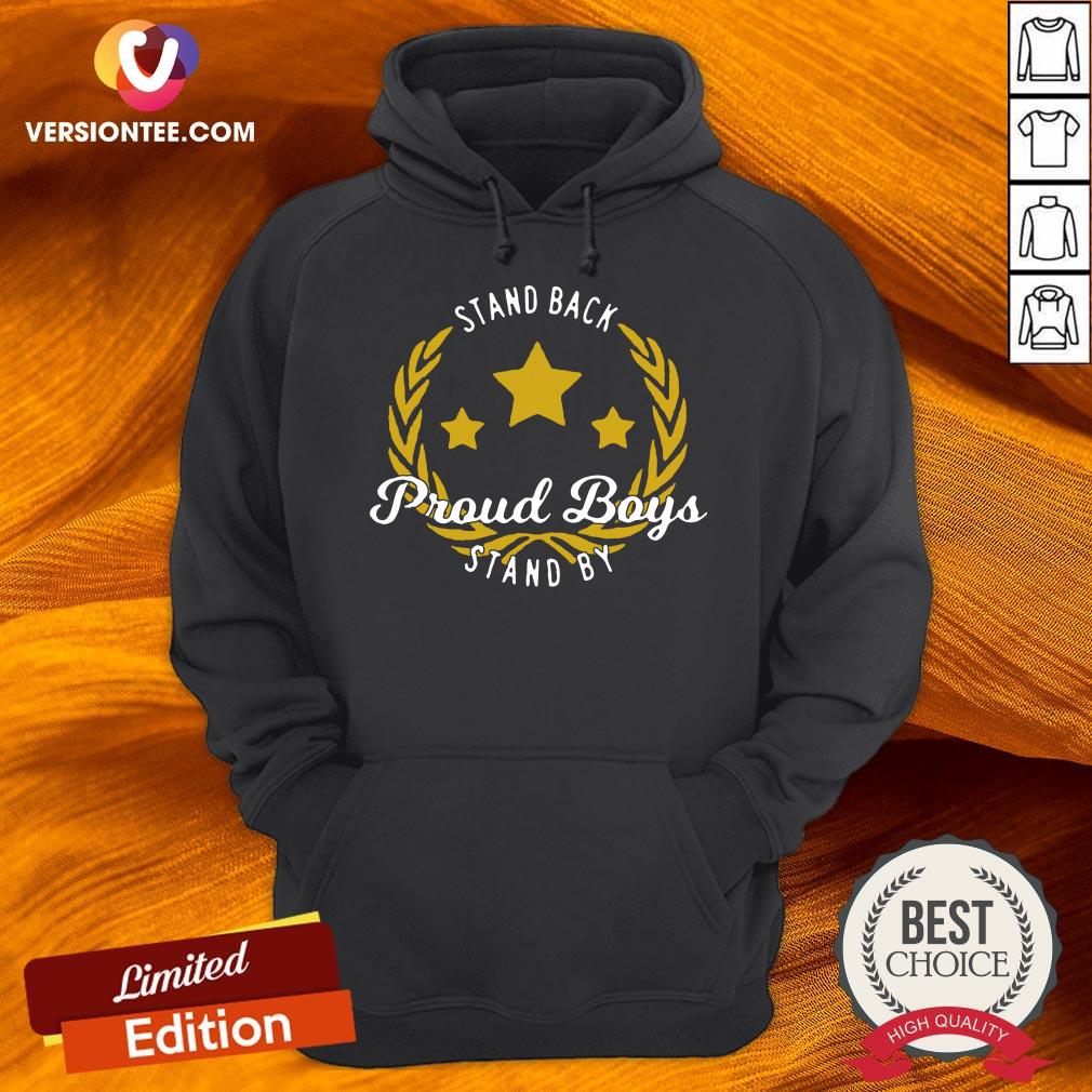 Stand Back Proud Boy Stand By T-Shirt