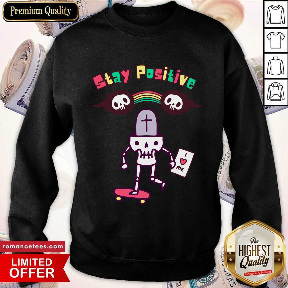 Stay Positive Good Vibes Shirt