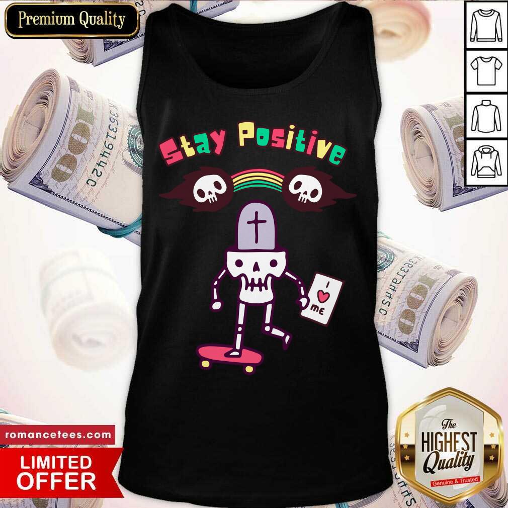 Stay Positive Good Vibes Shirt