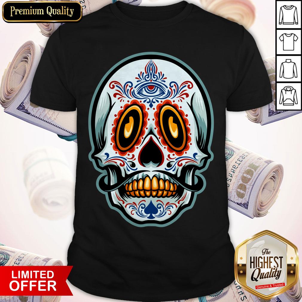 Sugar Skull Day Of Dead Dia De Muertos Shirt