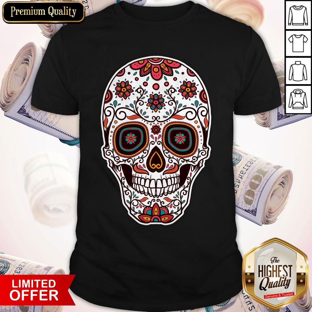 Sugar Skull Day Of Dead Dia De Muertos Shirt