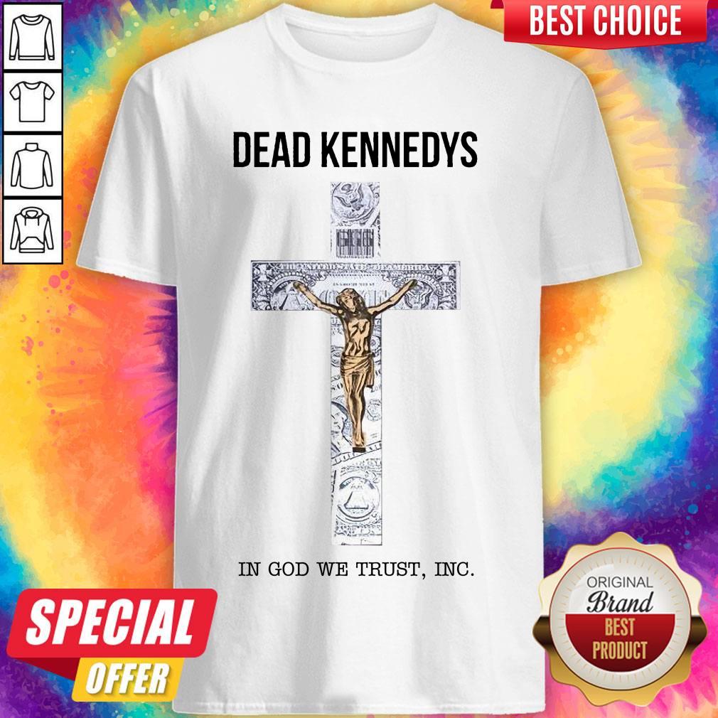 Top (Fast Shipping) Dead Kennedys In God we trust INC shirt