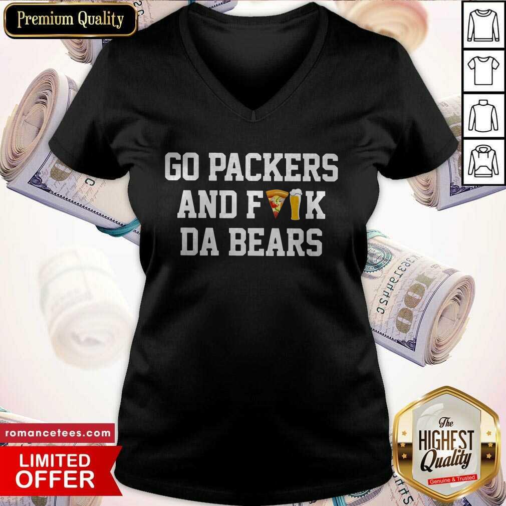 Top Go Packers And Fuck Da Bears Shirt