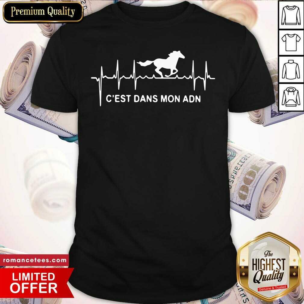 Top Horse C’est Dans Mon Adn Shirt