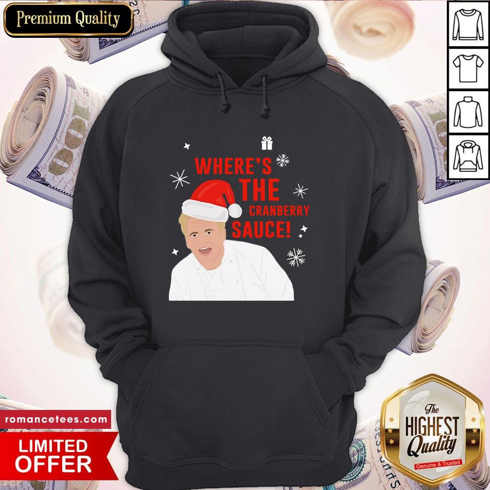 Top Where’s The Cranberry Sauce Christmas Shirt
