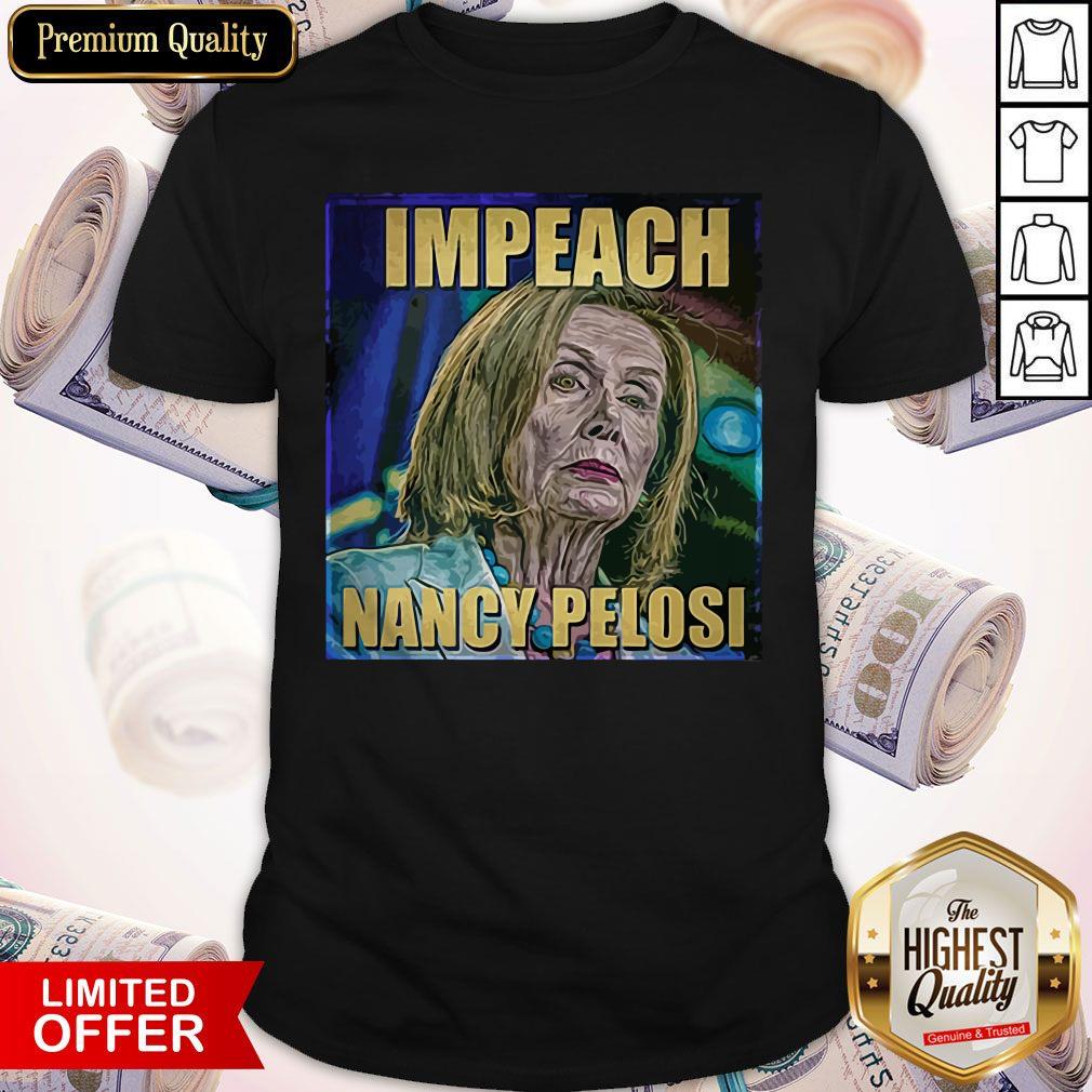 Trump Impeach Nancy Pelosi Shirt