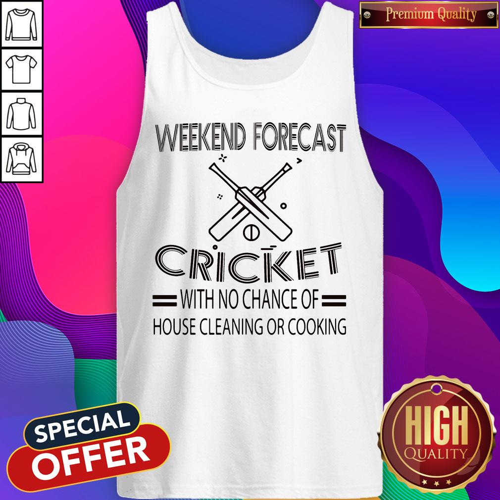 weekend-forecast-cricket-with-no-chance-of-house-cleaning-or-cooking-white-tank-top.jpg