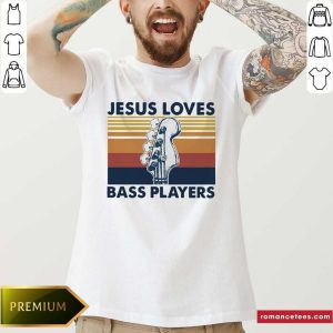 Top Jesus Loves Bass Players Guitar Vintage Retro Shirt