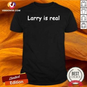 Official Larry Is Real Lazy Jamie Shirt
