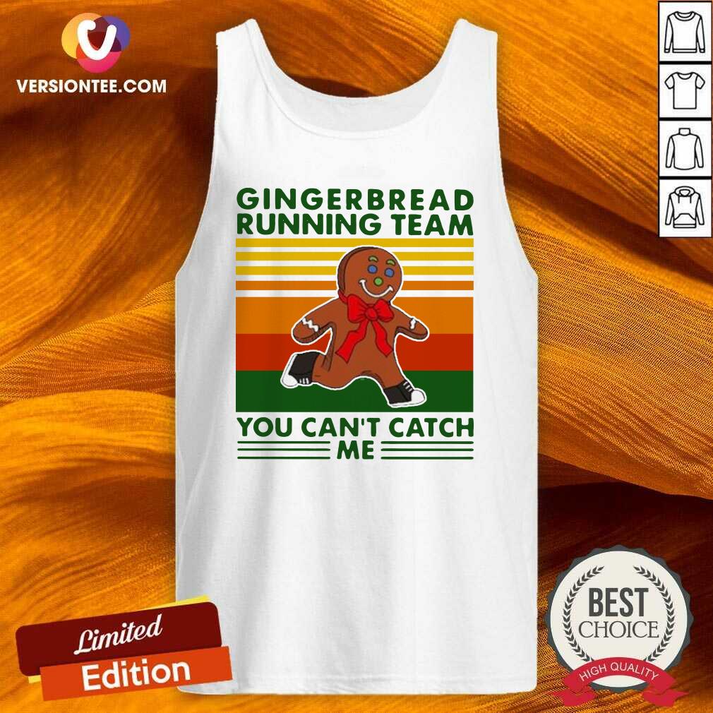 Good Gingerbread Running Team You Can’t Catch Me Vintage Shirt