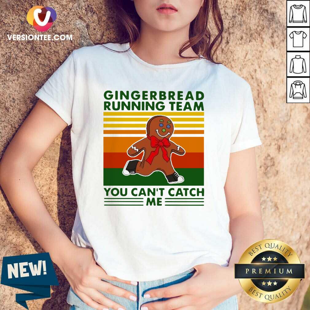 Good Gingerbread Running Team You Can’t Catch Me Vintage Shirt