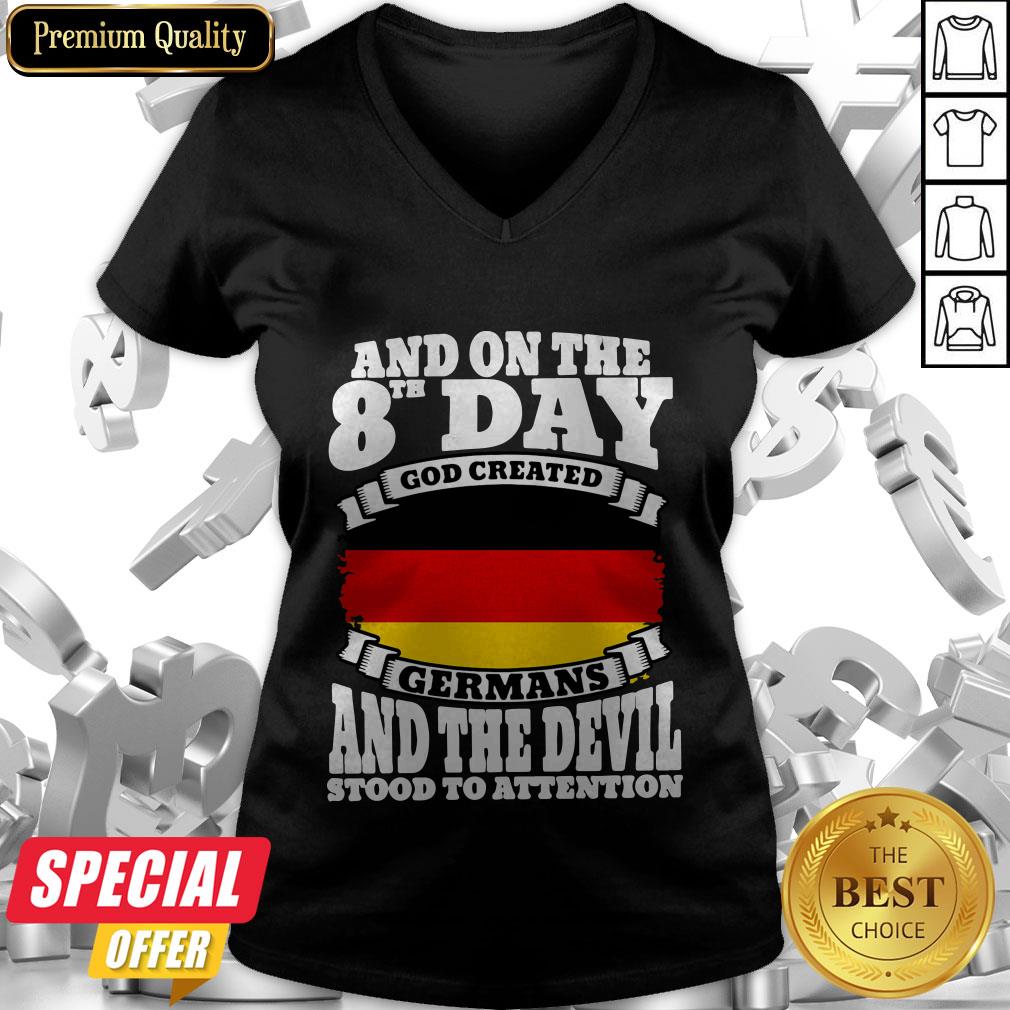 And On The 8th Day God Created Germans And The Devil Stood To Attention Shirt