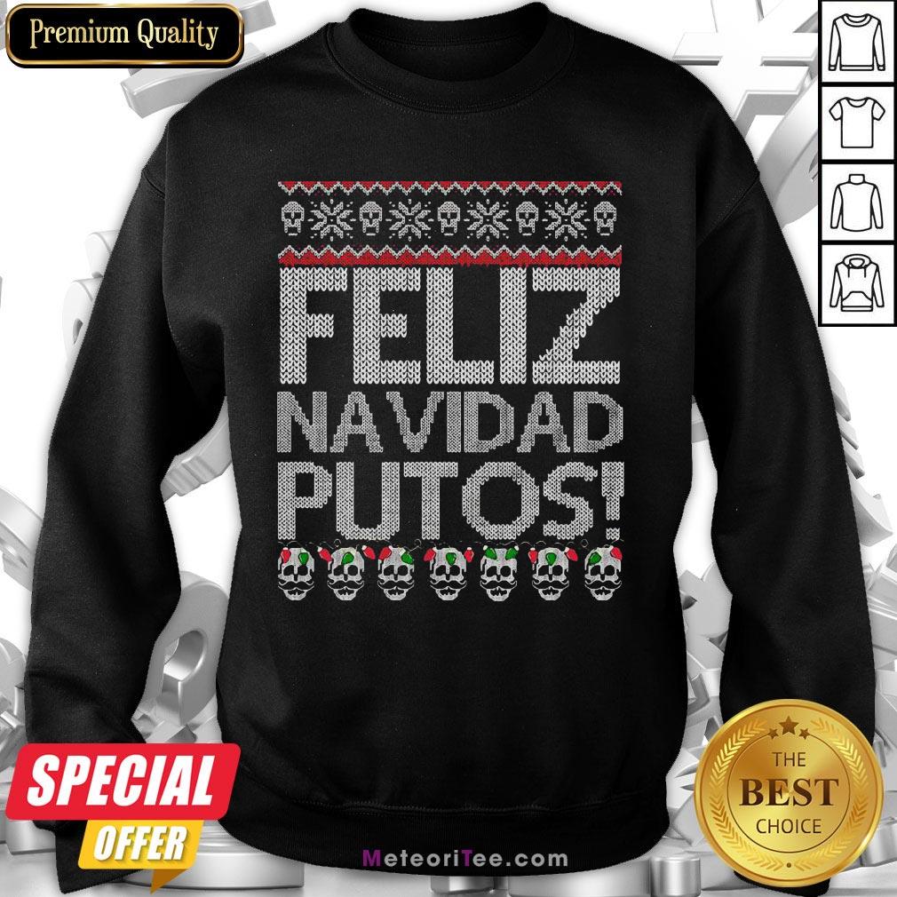 Awesome Feliz Navidad Putos Chingon Shirt