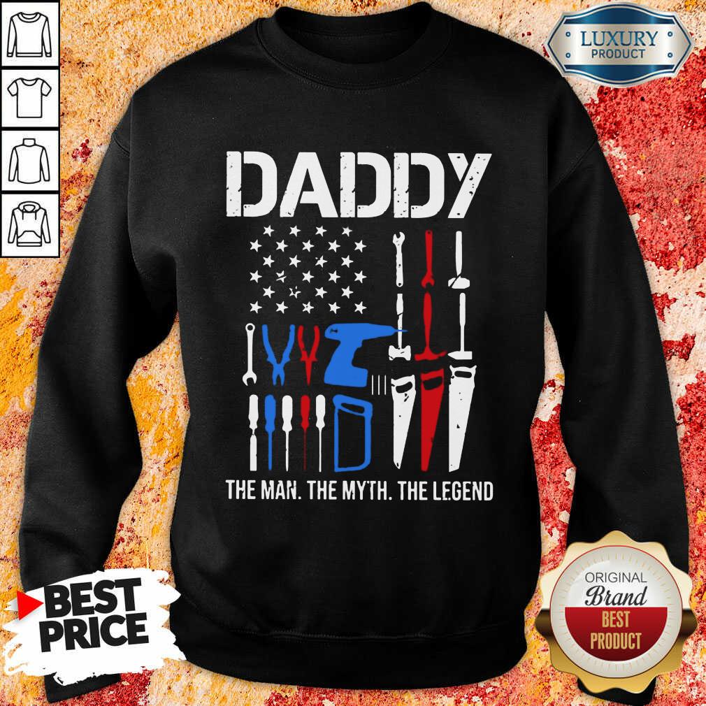 Daddy The Man The Myth The Legend Shirt
